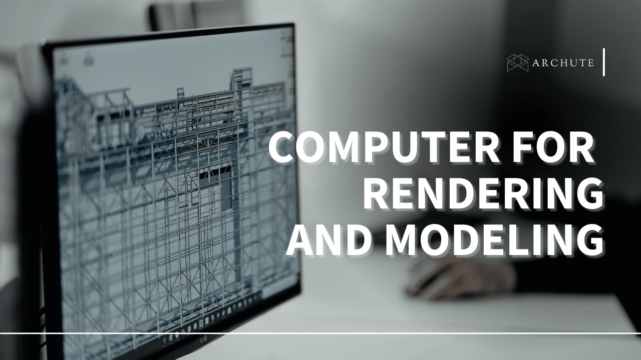 Computer For Architecture Rendering And 3D Modeling