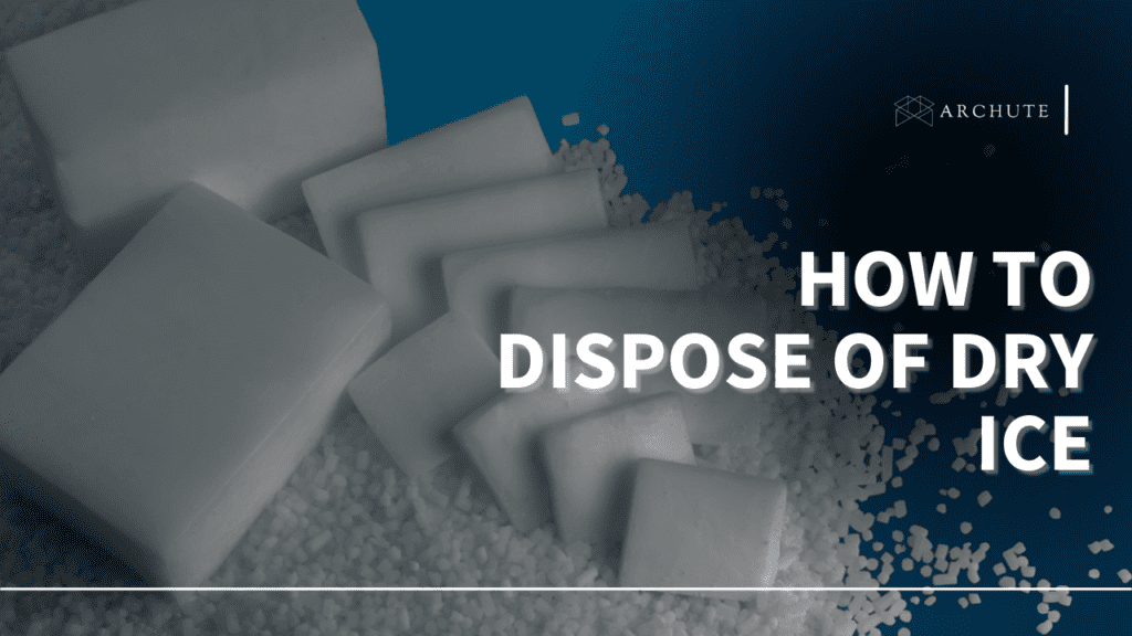 How To Dispose Of Dry Ice Effectively And Safely - Archute