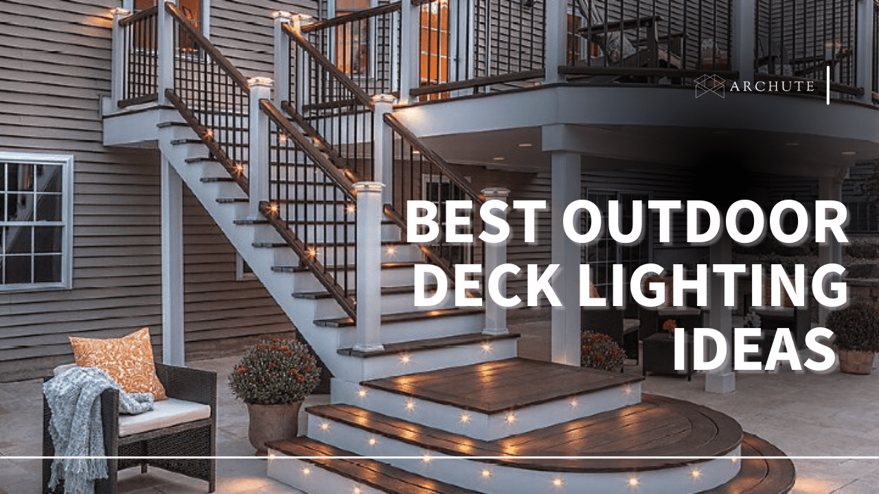Best Outdoor Deck Lighting Ideas For All Seasons