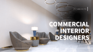 Commercial Interior Designers: Everything You Need to Know - Archute