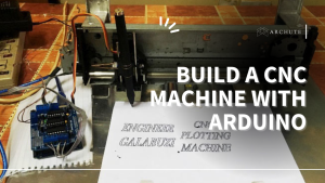 How to Build a CNC Machine With Arduino: Complete Guide - Archute