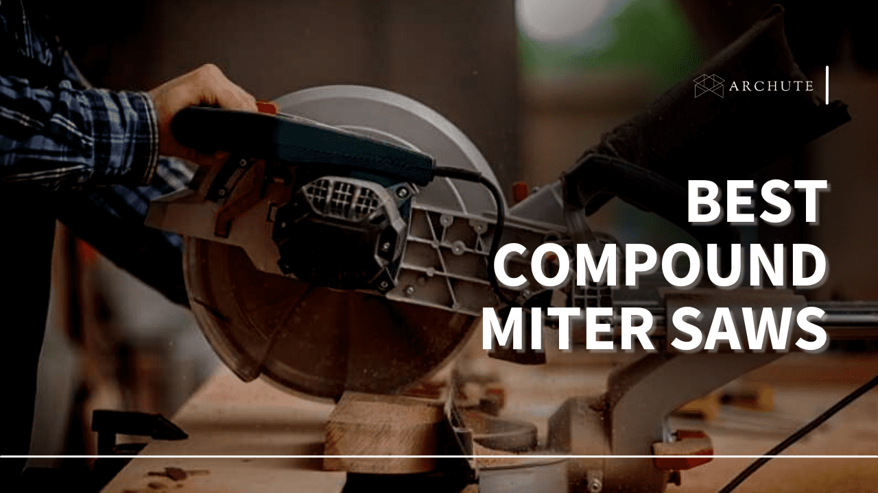 best compound miter saw