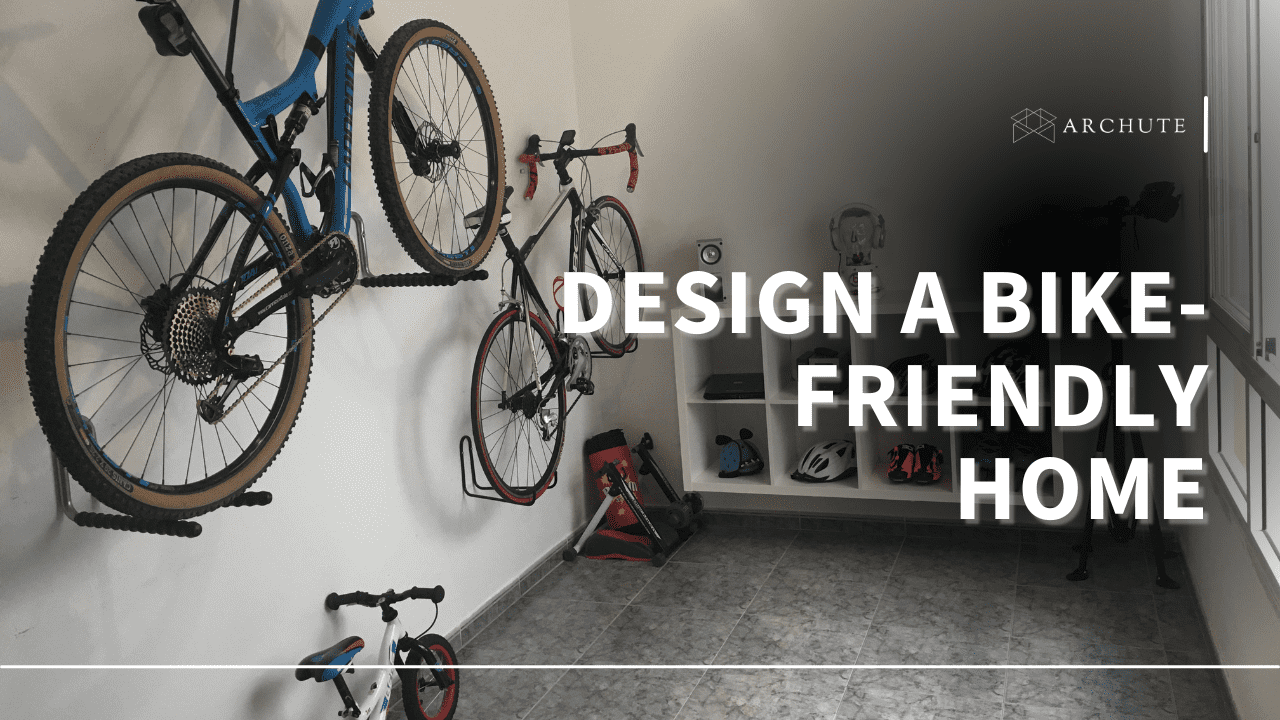 Design a Bike-Friendly Home
