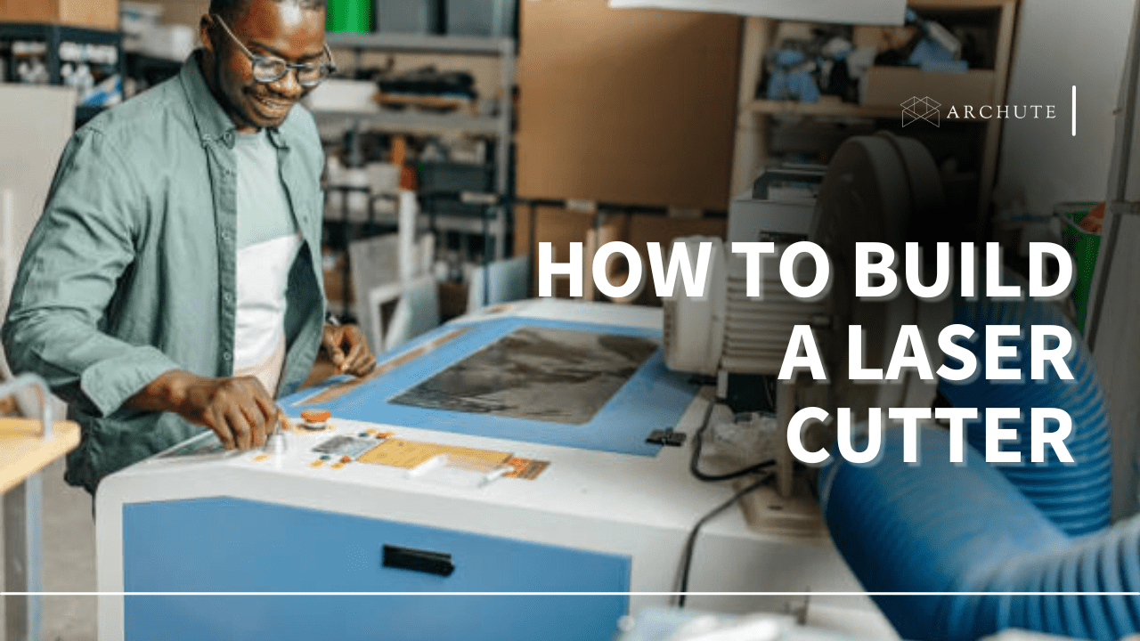 How to Build a Laser Cutter