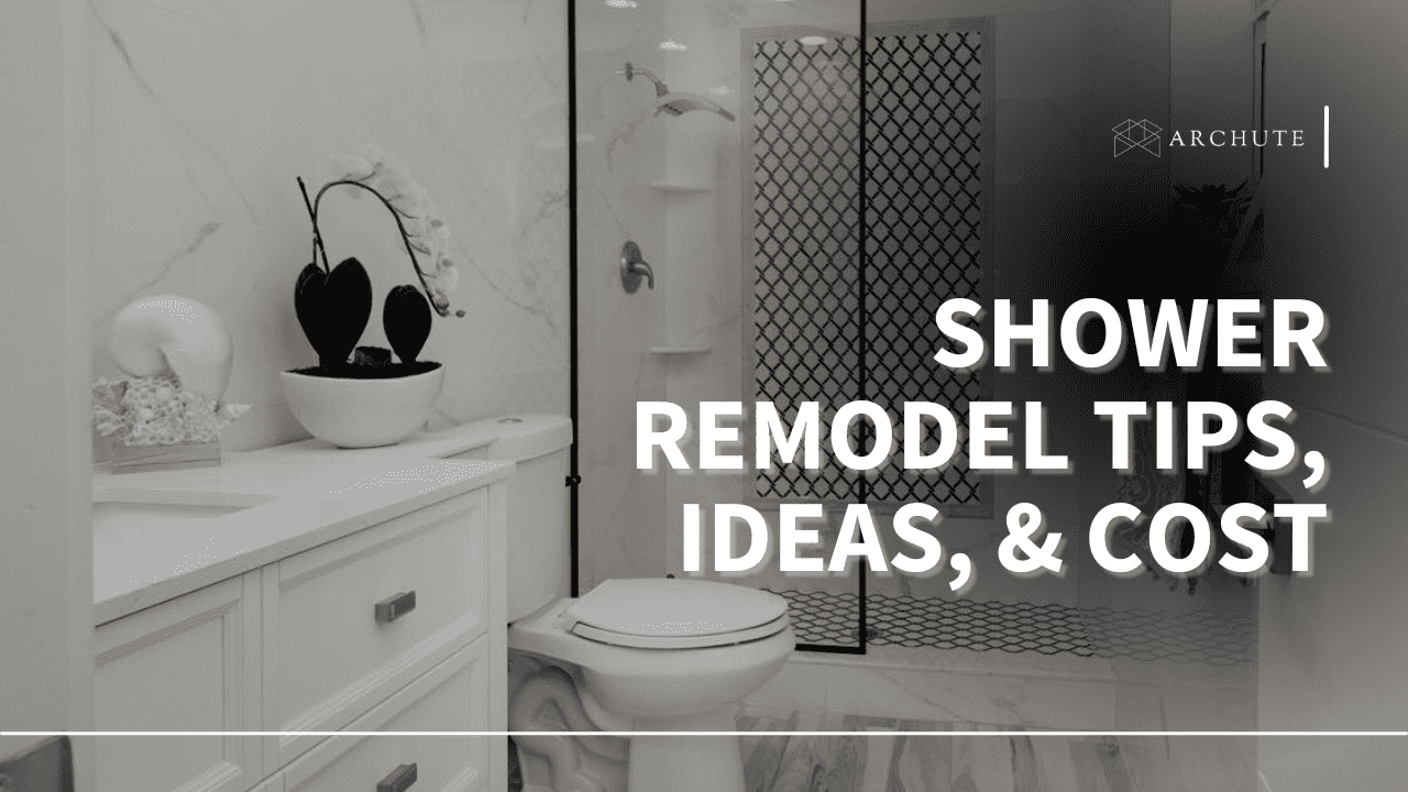 Shower Remodel Tips, Ideas, & Cost