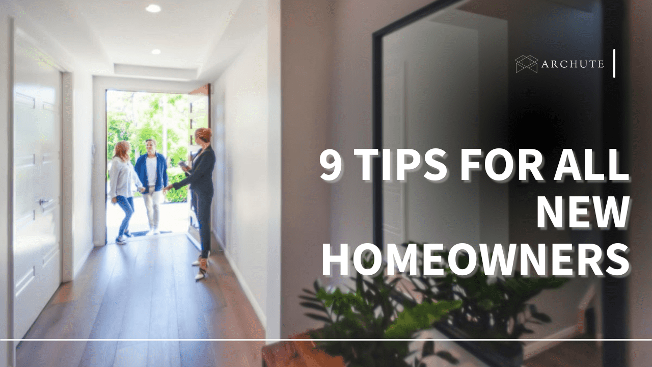 9 tips that all the new homeowners
