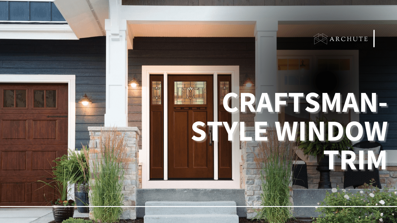 Craftsman-Style Window Trim and Craftsman-Style Door Trim Ideas