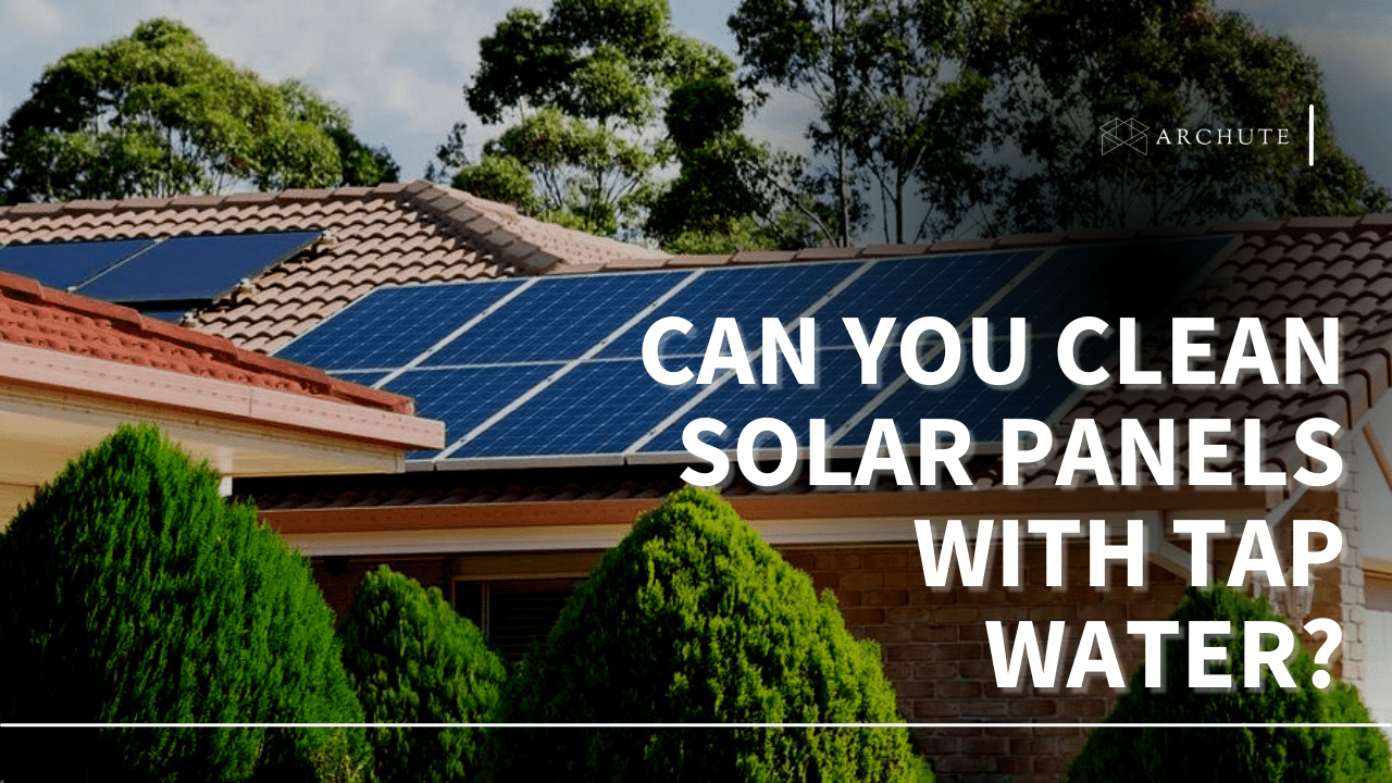 can you clean solar panels with tap water