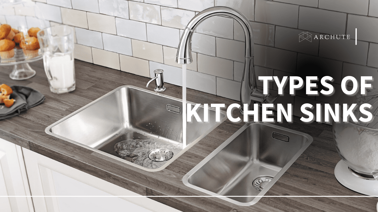 Types of Kitchen Sinks For Any Kitchen Design