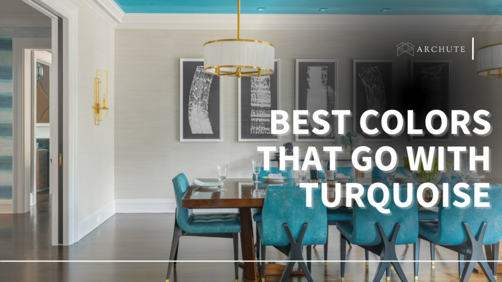 11 Best Colors That Go With Turquoise Walls and Decor Archute