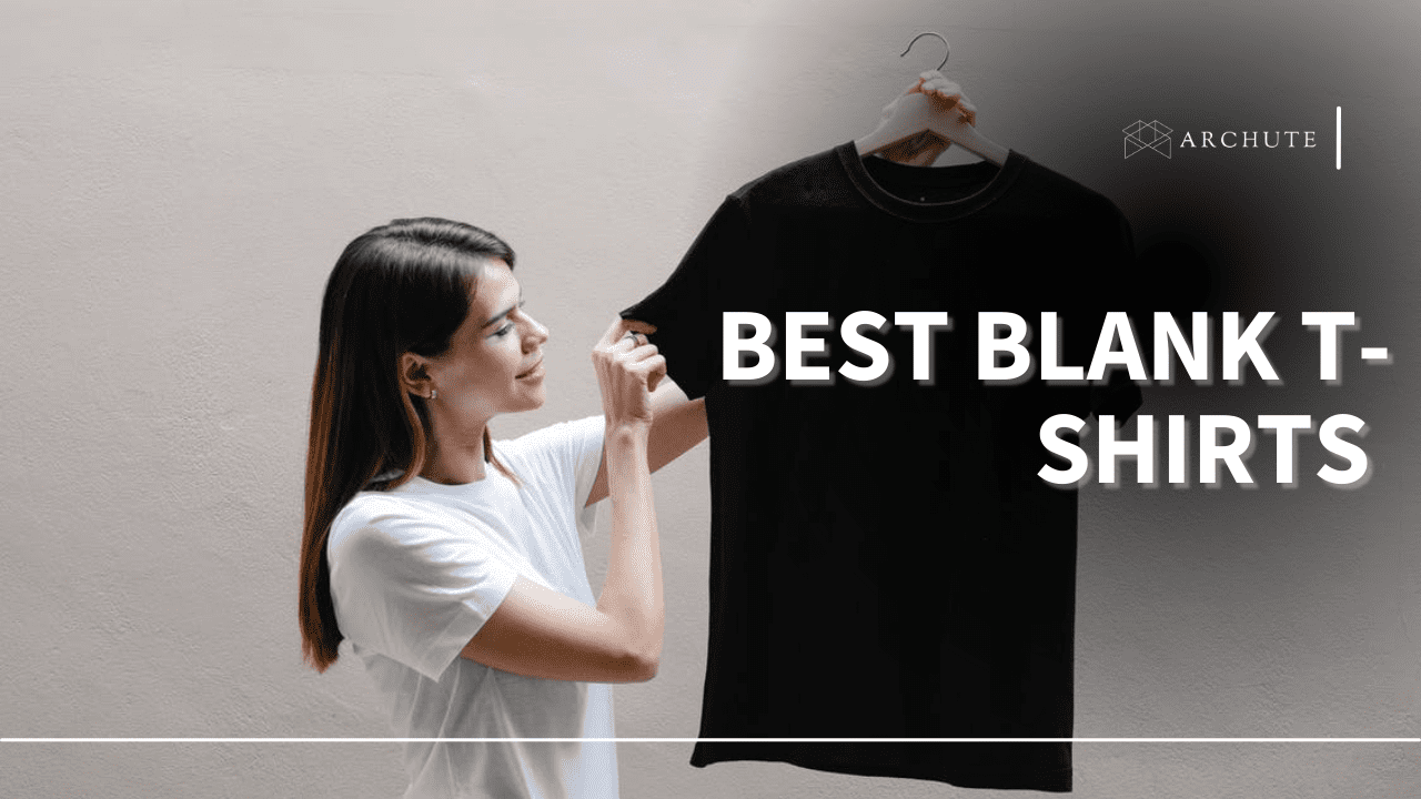Best Blank T-Shirts