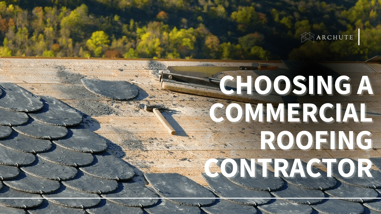 Choosing a Commercial Roofing Contractor
