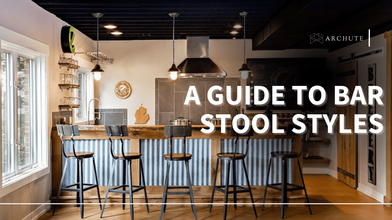A Guide To Bar Stool Styles