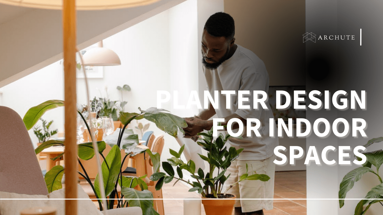 Planter Design for Indoor Spaces