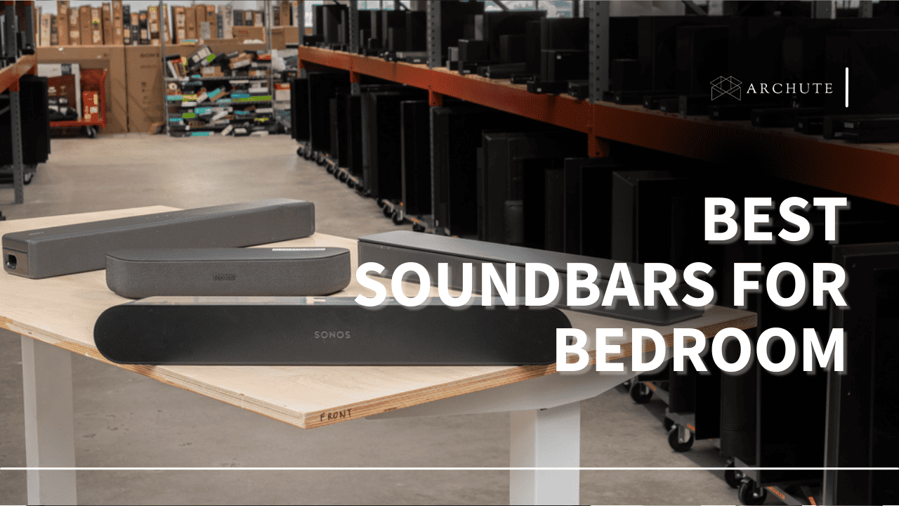 Best Soundbars for Bedroom