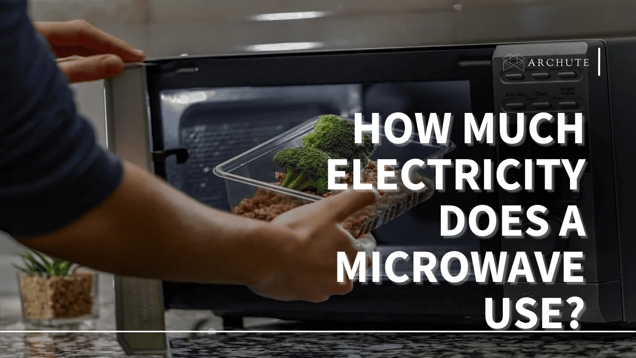 How Much Electricity Does a Microwave Use