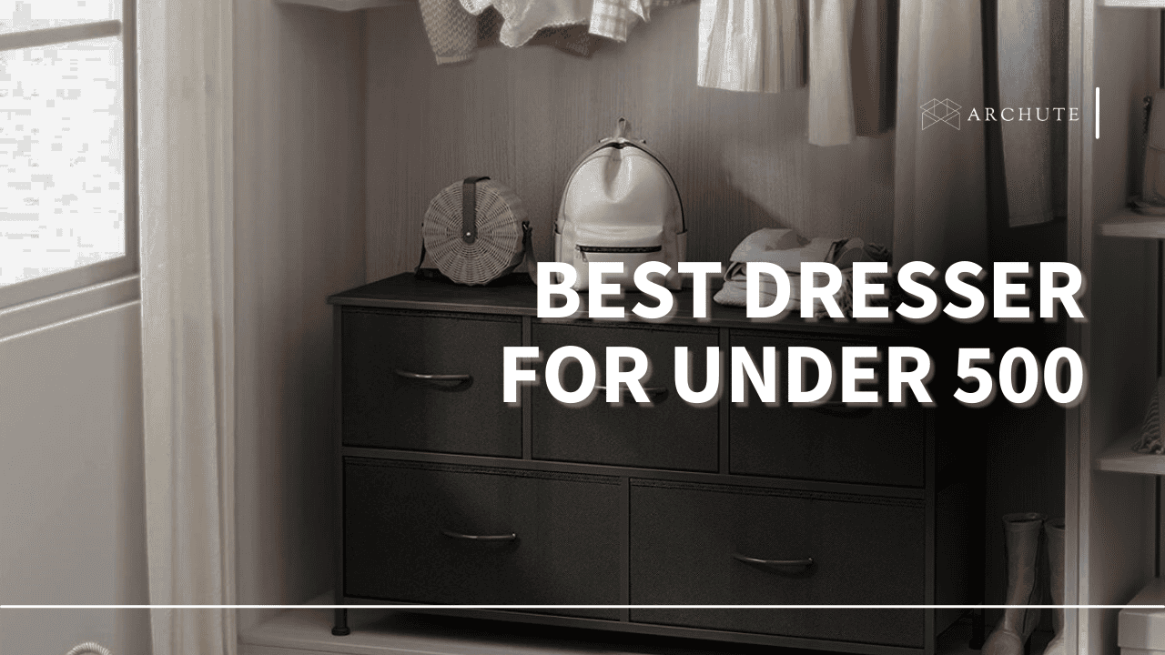 best dresser for under 500