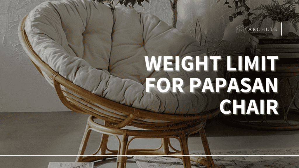 What Is the Weight Limit for the Papasan Chair? Archute