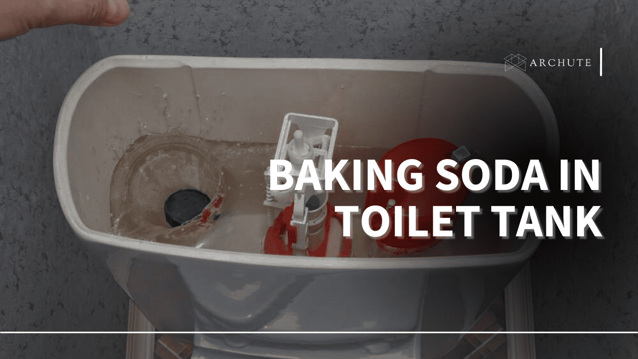 Baking Soda in Toilet Tank