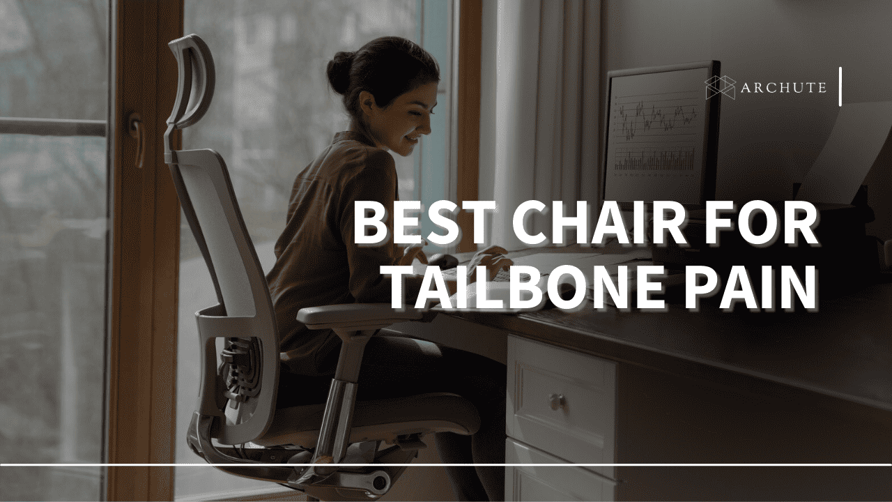 best chair for tailbone pain