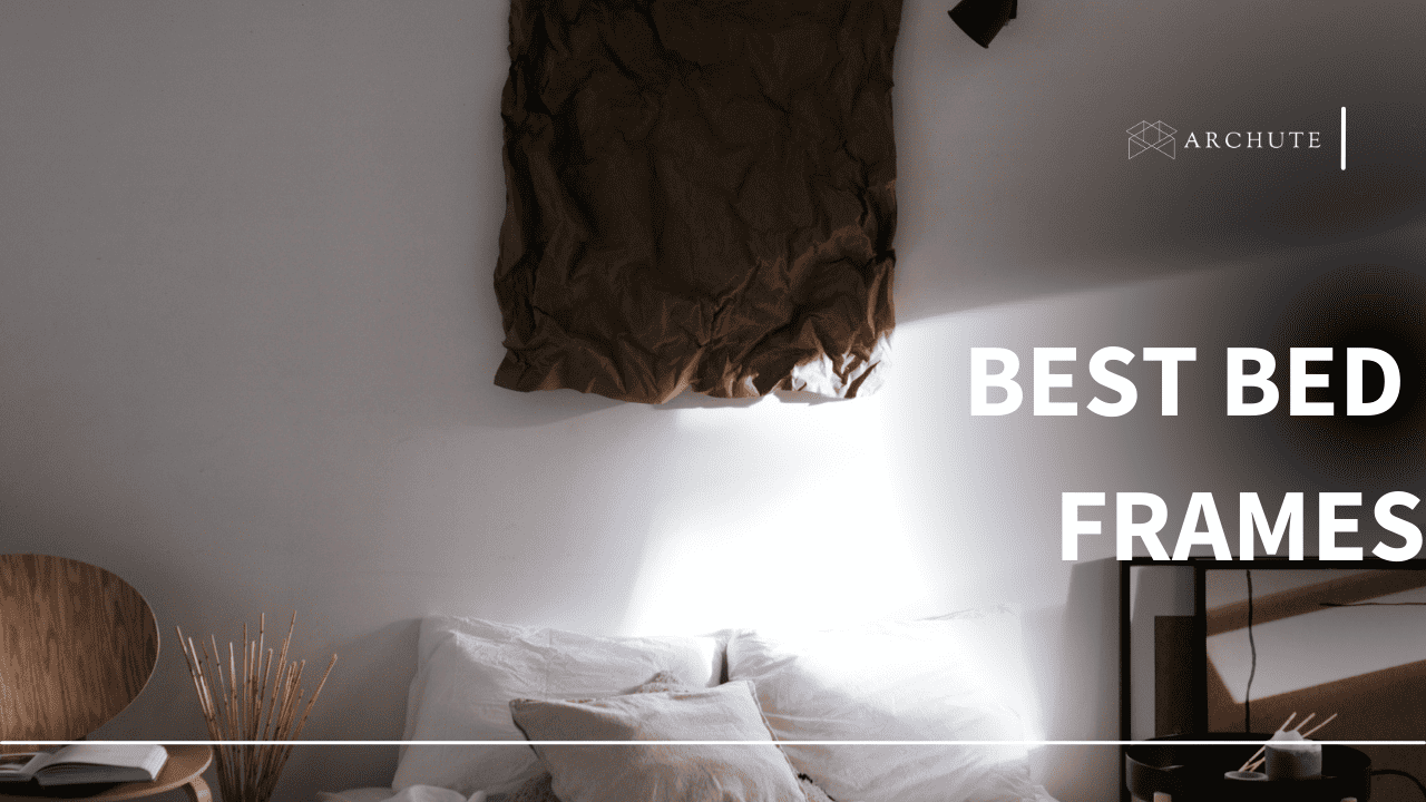 Best Bed Frames
