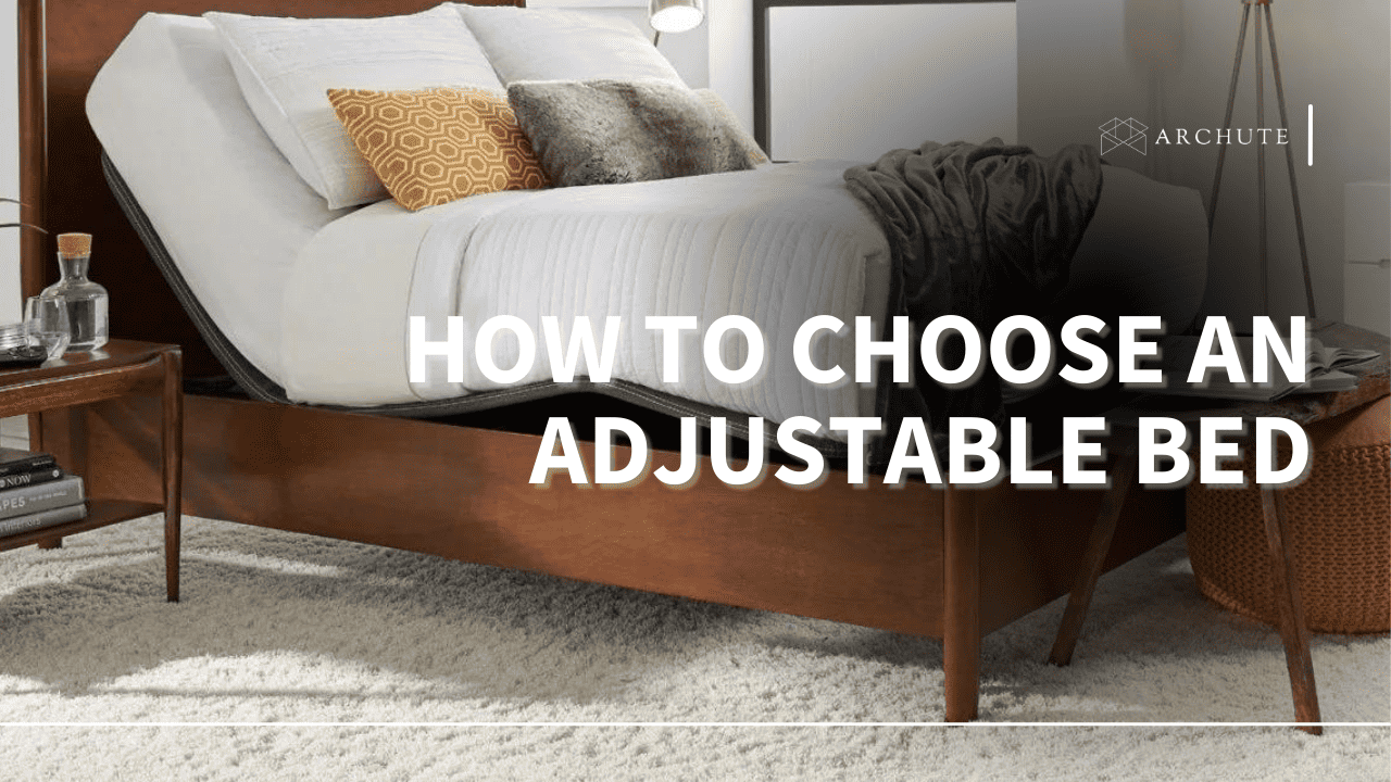 how to choose an adjustable bed