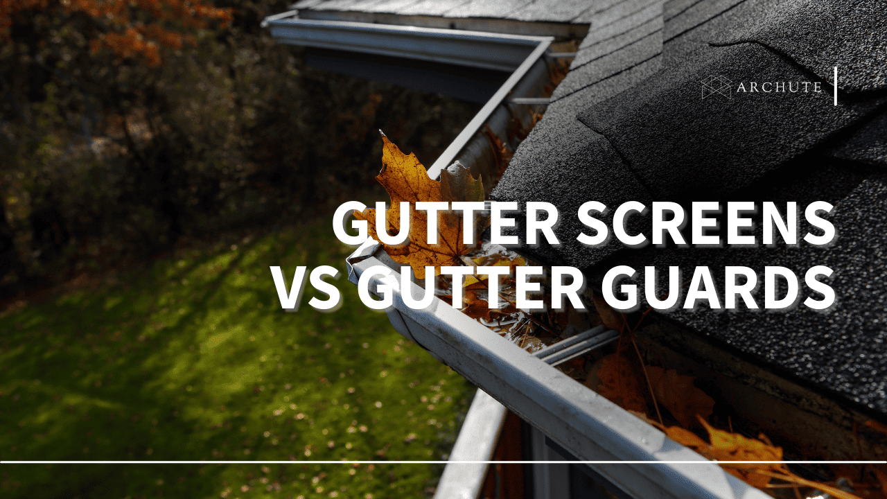 gutter screens vs gutter guards